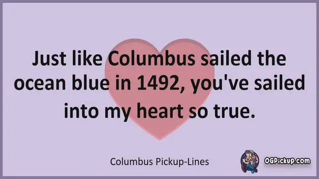 Video thumbnail for Columbus - Pickup-Lines & Rizz for Him & for Her