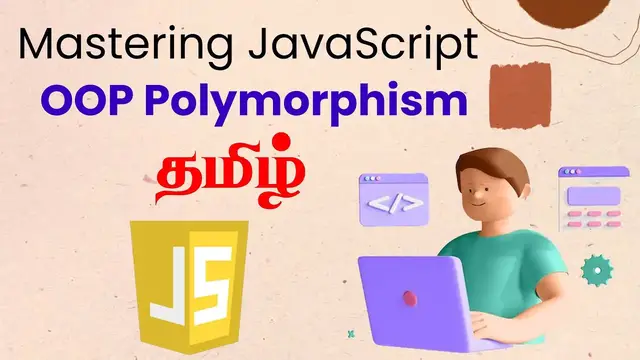 Video thumbnail for Mastering JavaScript OOP Polymorphism | Learn Object-Oriented Programming in Tamil