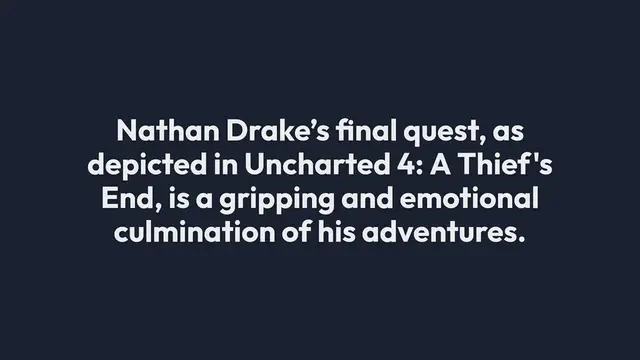 Video thumbnail for Nathan Drake’s Final Quest