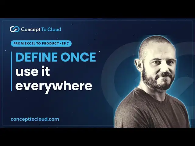 Video thumbnail for Define Once, Use Everywhere | From Excel to Product (Ep. 7)