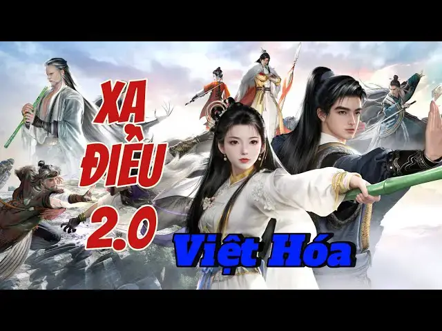Video thumbnail for Xạ Điêu 2.0 Việt Hóa: Gameplay Bản Cập nhật mới nhất 2025