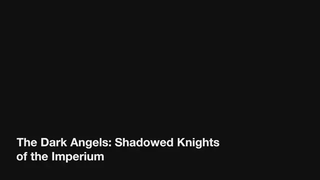 Video thumbnail for Dark Angels: The First Legion’s Secret Hunt for the Fallen