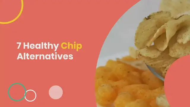 Video thumbnail for 7 Healthy chips alternatives