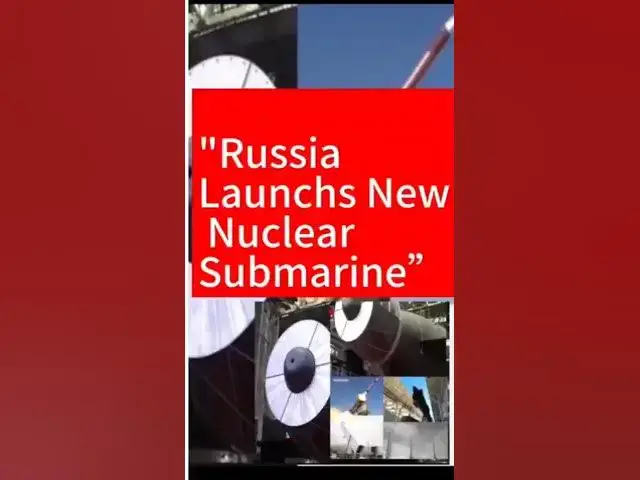 Video thumbnail for “Global Alarm After Russia’s New Nuclear Submarine Launch”