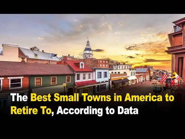 Video thumbnail for The Best Small Towns in America to Retire To, According to Data 🏡✨