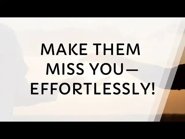 Video thumbnail for How To Make Someone Miss You - Stay on Their Mind Without Trying Too Hard!
