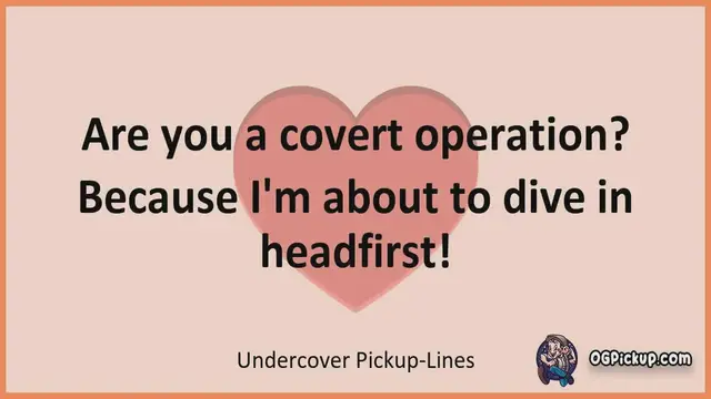 Video thumbnail for Undercover - Pickup-Lines & Rizz for Him & for Her