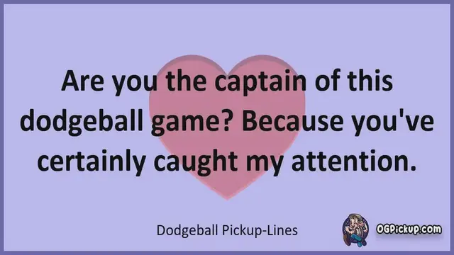 Video thumbnail for Dodgeball - Pickup-Lines & Rizz for Him & for Her