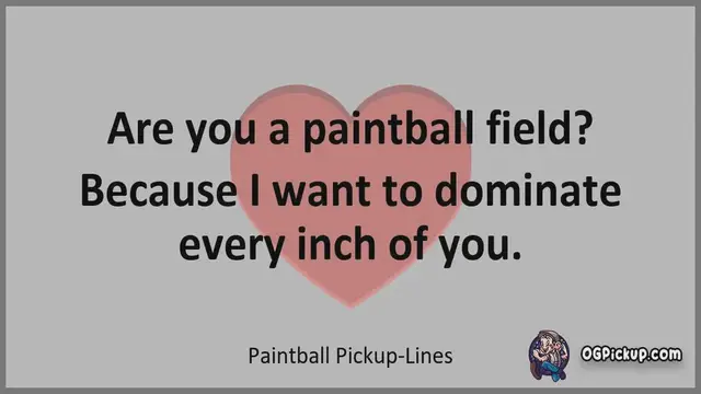 Video thumbnail for Paintball - Pickup-Lines & Rizz for Him & for Her