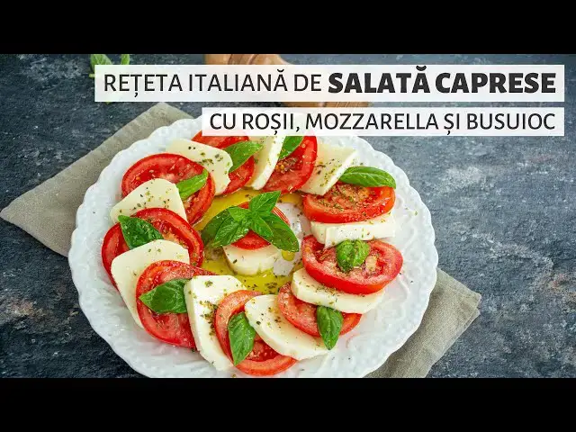 Video thumbnail for Salata Caprese. Rețeta italiană cu roșii, mozzarella și busuioc proaspăt | Bucate Aromate
