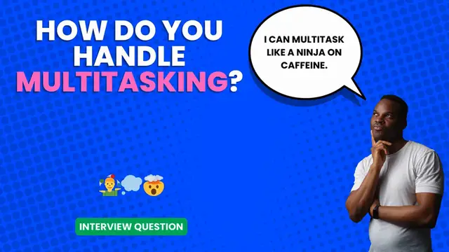 Video thumbnail for How do you handle multitasking_ _ Interview Question