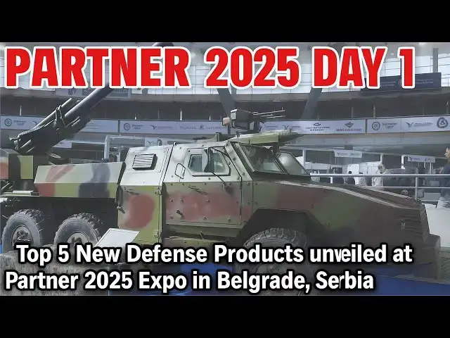 'Video thumbnail for Day 1: Top Serbian Defense Products Revealed at Partner 2025 Expo in Belgrade'