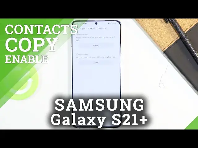 Video thumbnail for How to Copy Contacts in SAMSUNG Galaxy S21+ - Move Phone Numbers