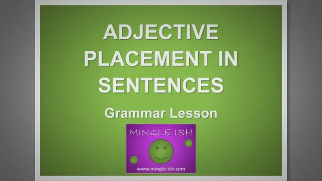 Video thumbnail for Adjective Placement in Sentences - Grammar lesson