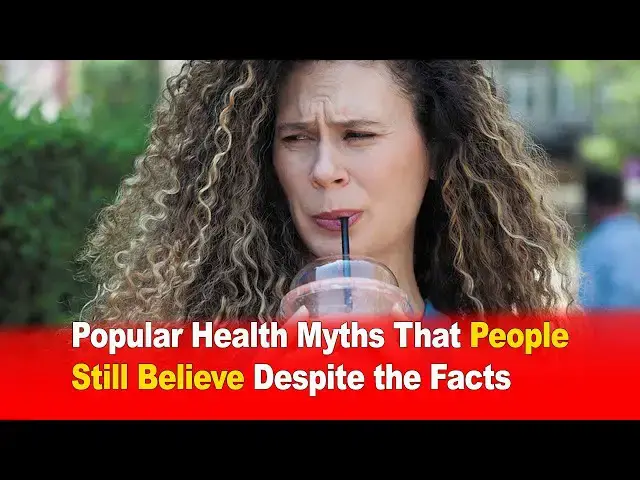 Video thumbnail for Popular Health Myths People Still Believe – Debunked! 🩺💥