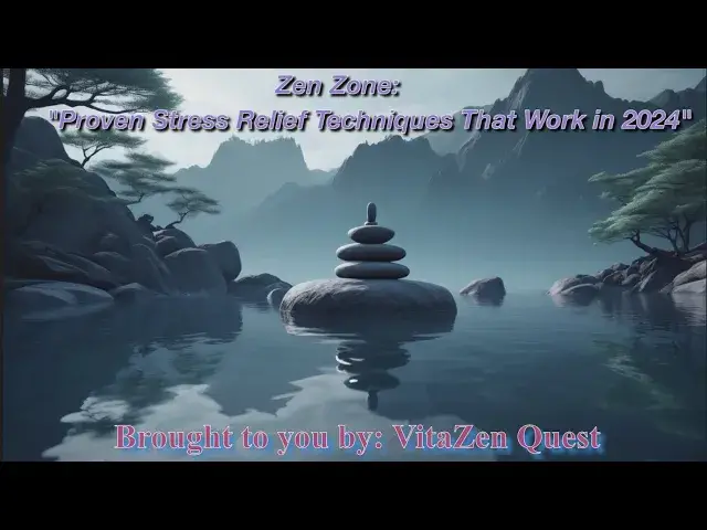 'Video thumbnail for Zen Zone: Proven Stress Relief Techniques That Work in 2024 🧘‍♀️🌿🌸🕊️🧘‍♂️'
