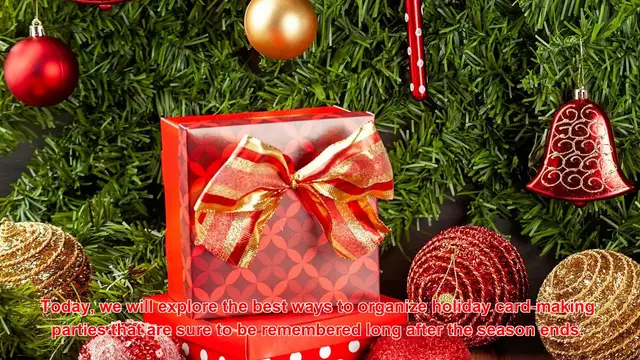 Video thumbnail for What Are The Best Ways To Organize Holiday Card-Making Parties?