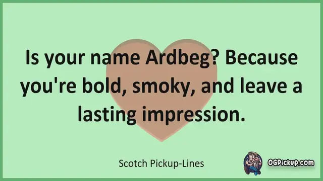 Video thumbnail for Scotch - Pickup-Lines & Rizz for Him & for Her