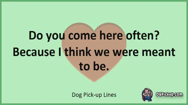 Video thumbnail for Dog - Pickup-Lines & Rizz for Him & for Her