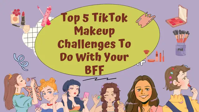Video thumbnail for 5 Fun TikTok Makeup Challenges To Do With Your BFF