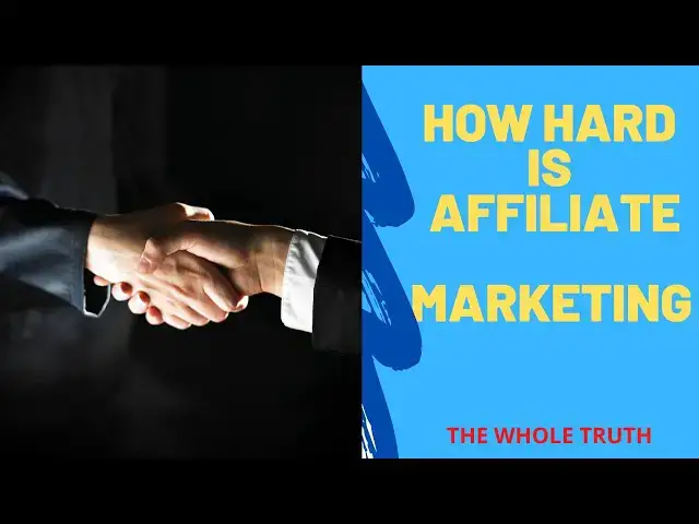 Video thumbnail for Is Affiliate Marketing Really hard | Find out the whole truth