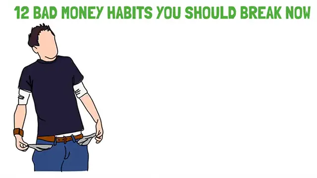 Video thumbnail for 12 Bad Money Habits You Should Break Now