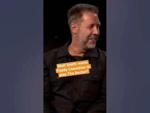 Video thumbnail for Matt Smith Wants Paddy Considine To Play The Doctor!