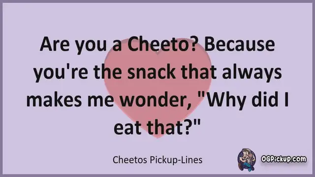 Video thumbnail for Cheetos - Pickup-Lines & Rizz for Him & for Her