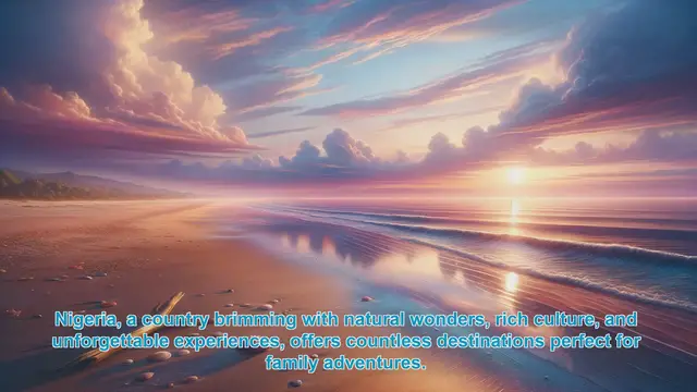 Video thumbnail for Discover Nigeria's Top 10 Family Adventure Destinations