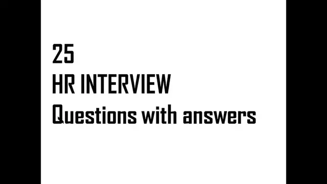 Video thumbnail for Top 25 HR interview questions with answers