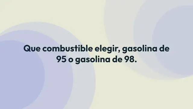 Video thumbnail for Gasolina de 95 o Gasolina de 98