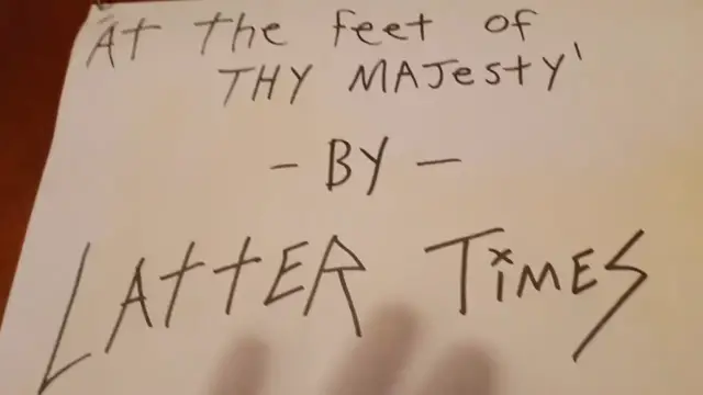 Video thumbnail for 'At The Feet Of Thy Majesty' Homemade Music Video by Latter Times Band