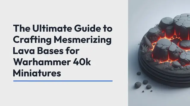 Video thumbnail for Lava Bases for Warhammer 40k Miniatures: A Powerful Guide Step-by-step Guide