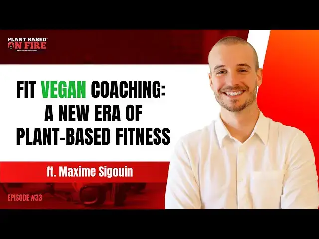 Video thumbnail for Fit Vegan Coaching: A New Era of Plant-Based Fitness ft. Maxime Sigouin