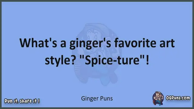 Video thumbnail for Ginger - Jokes, Puns, Wordplays, and Laughter