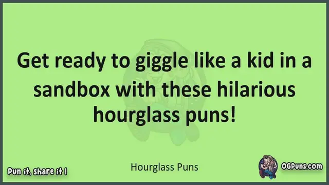Video thumbnail for Hourglass - Jokes, Puns, Wordplays, and Laughter