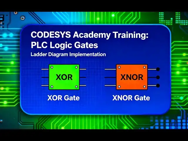 'Video thumbnail for CODESYS Academy Training: Design XOR & XNOR PLC Logic Circuits'