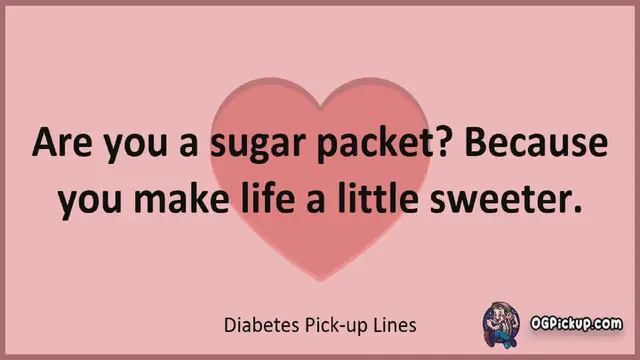 Video thumbnail for Diabetes - Pickup-Lines & Rizz for Him & for Her