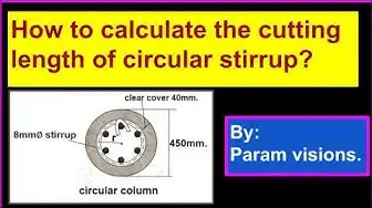 Video thumbnail for How to calculate the cutting length of the circular stirrup? / Cutting length of column stirrup.