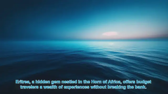 Video thumbnail for Exploring Eritrea: Top 10 Budget-Friendly Destinations