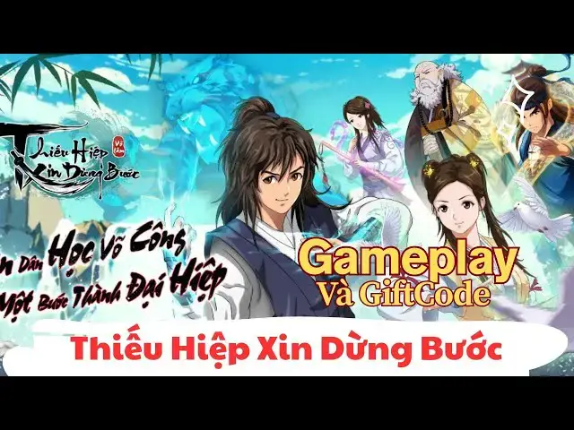 Video thumbnail for [RIVEW GAMEPLAY] Thiếu Hiệp Xin Dừng Bước Và Danh Sách GifCode mới nhất của Game.