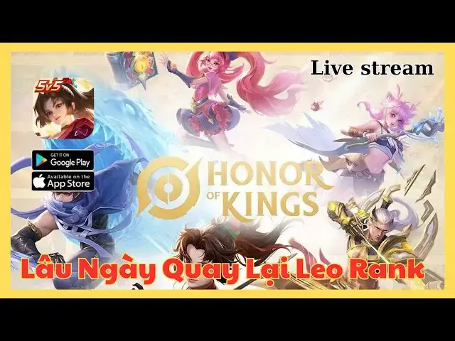 Video thumbnail for Comeback Honor of Kings Sau Thời Gian Nghỉ Game – Leo Rank Lại Cho Nóng!