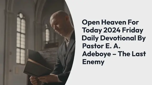 Video thumbnail for Open Heaven For Today, RCCG Open Heaven Devotional By E A Adeboye