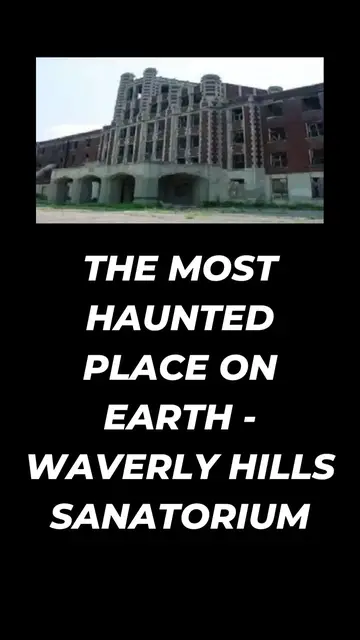 Video thumbnail for The Most Haunted Place In The World - Waverly Hills Sanatorium