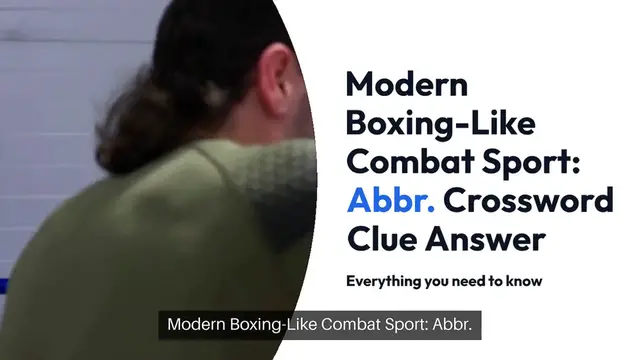 Video thumbnail for Modern boxing-like combat sport: Abbr. Daily Themed Crossword Clue Puzzle Answer from November 26, 2024
