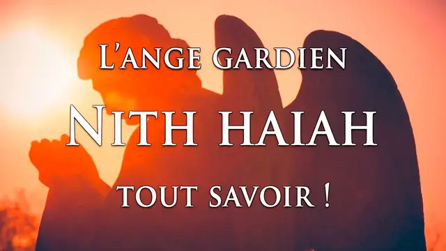 Video thumbnail for 👼 L'ANGE GARDIEN NITH HAIAH : tout savoir !