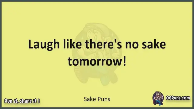 Video thumbnail for Sake - Jokes, Puns, Wordplays, and Laughter