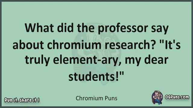 Video thumbnail for Chromium - Jokes, Puns, Wordplays, and Laughter