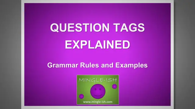 'Video thumbnail for Question Tags Explained: Grammar Rules and Examples'
