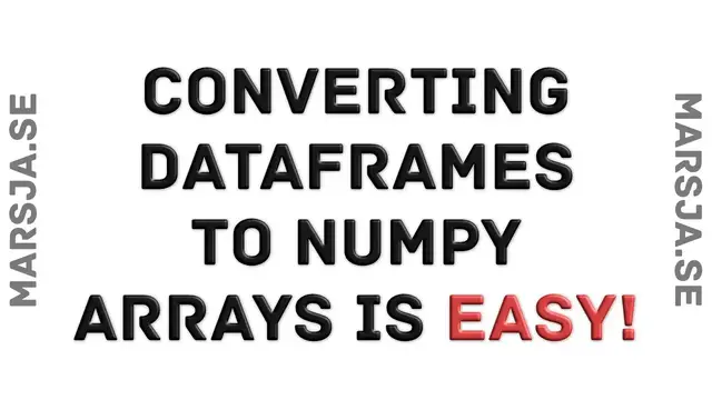 Video thumbnail for How to Convert a Pandas Dataframe to a Numpy Array